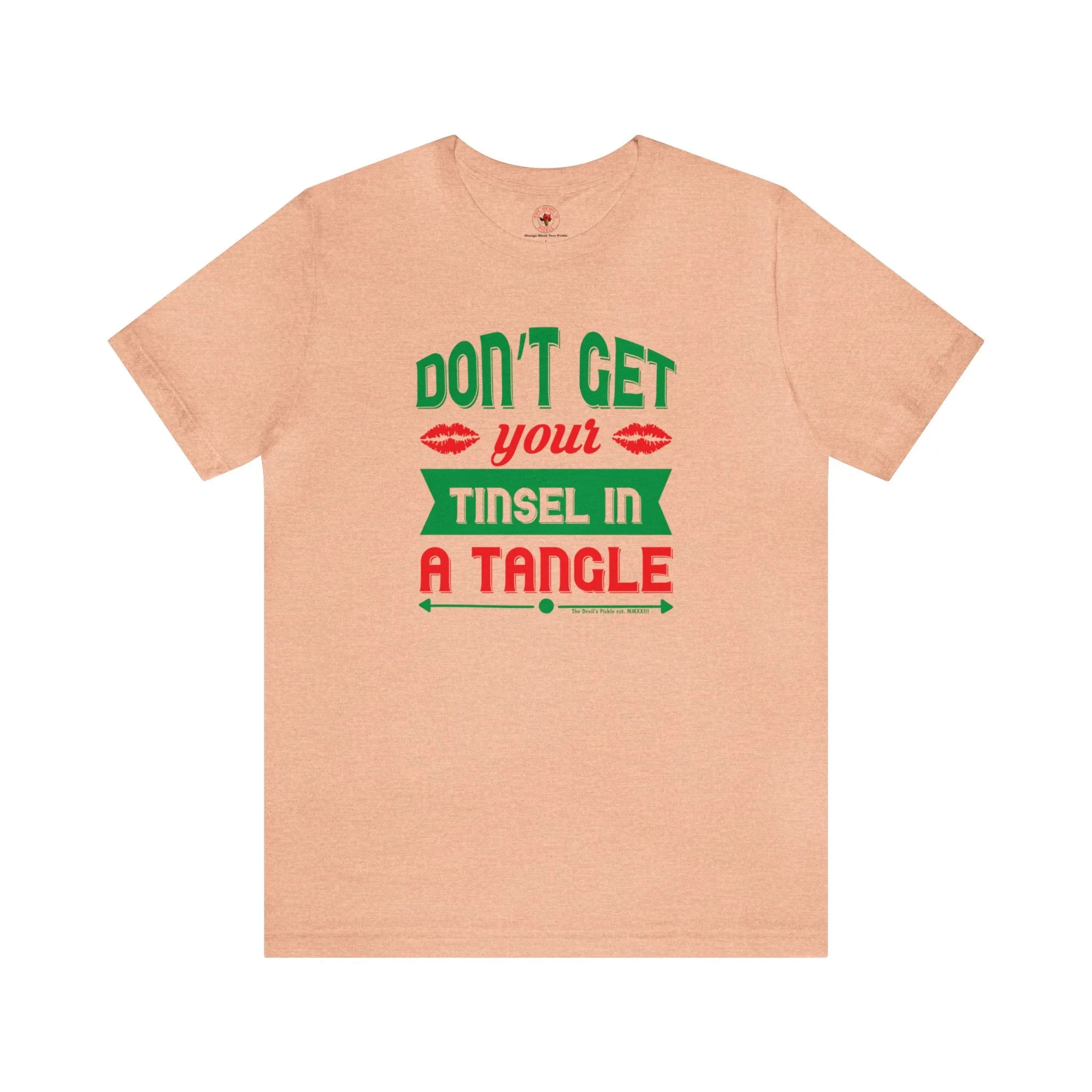 Don't Get Your Tinsel In A Tangle T-Shirt