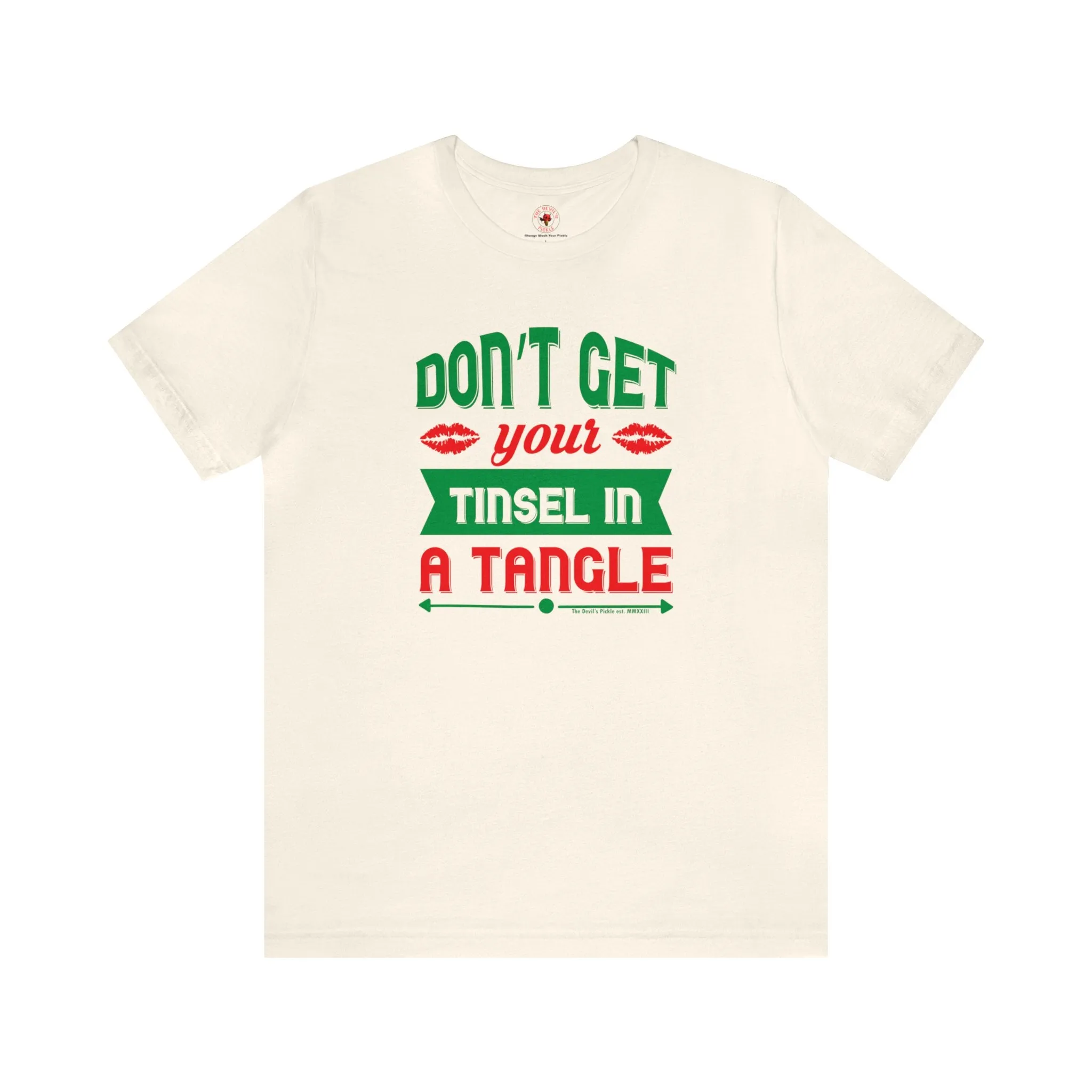 Don't Get Your Tinsel In A Tangle T-Shirt