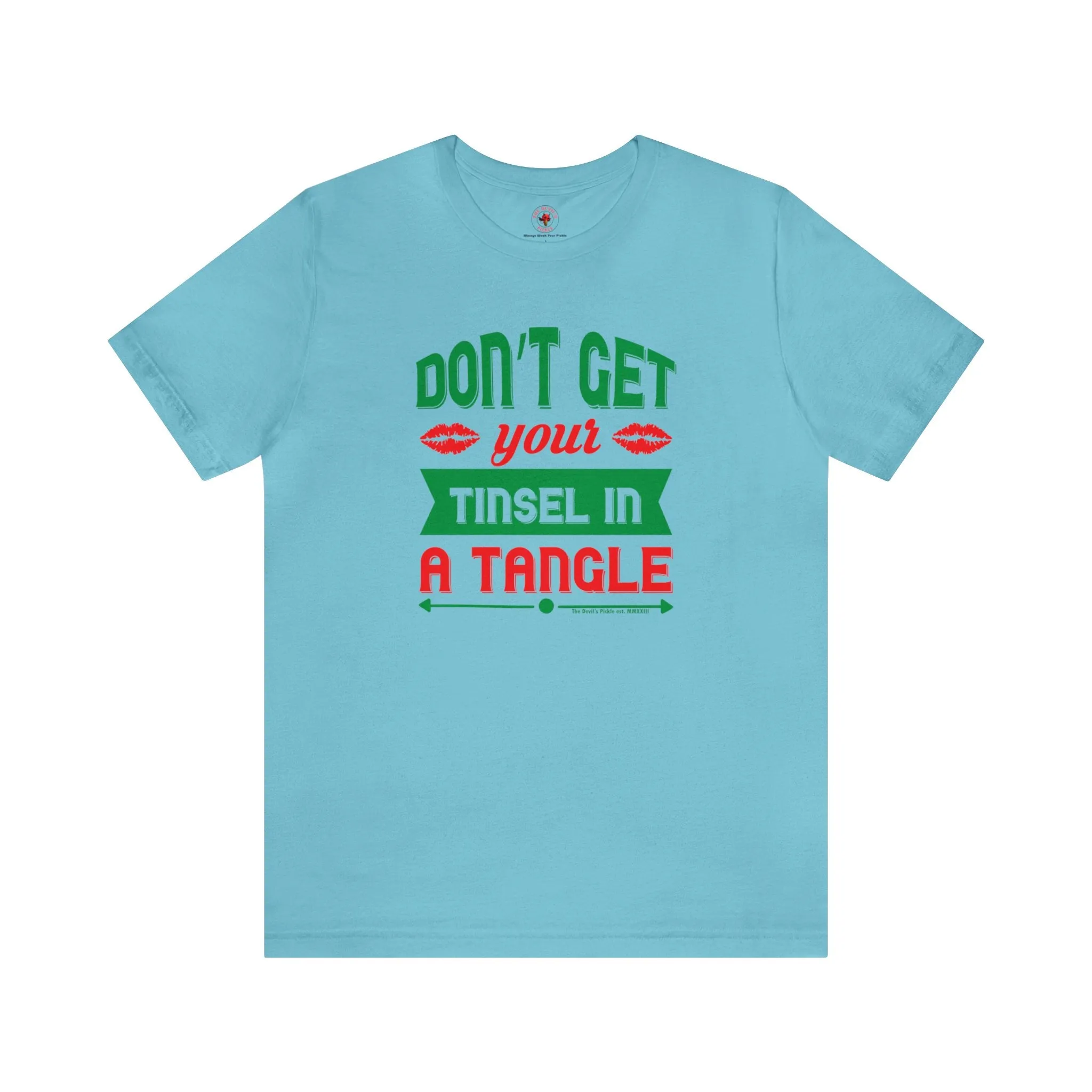 Don't Get Your Tinsel In A Tangle T-Shirt