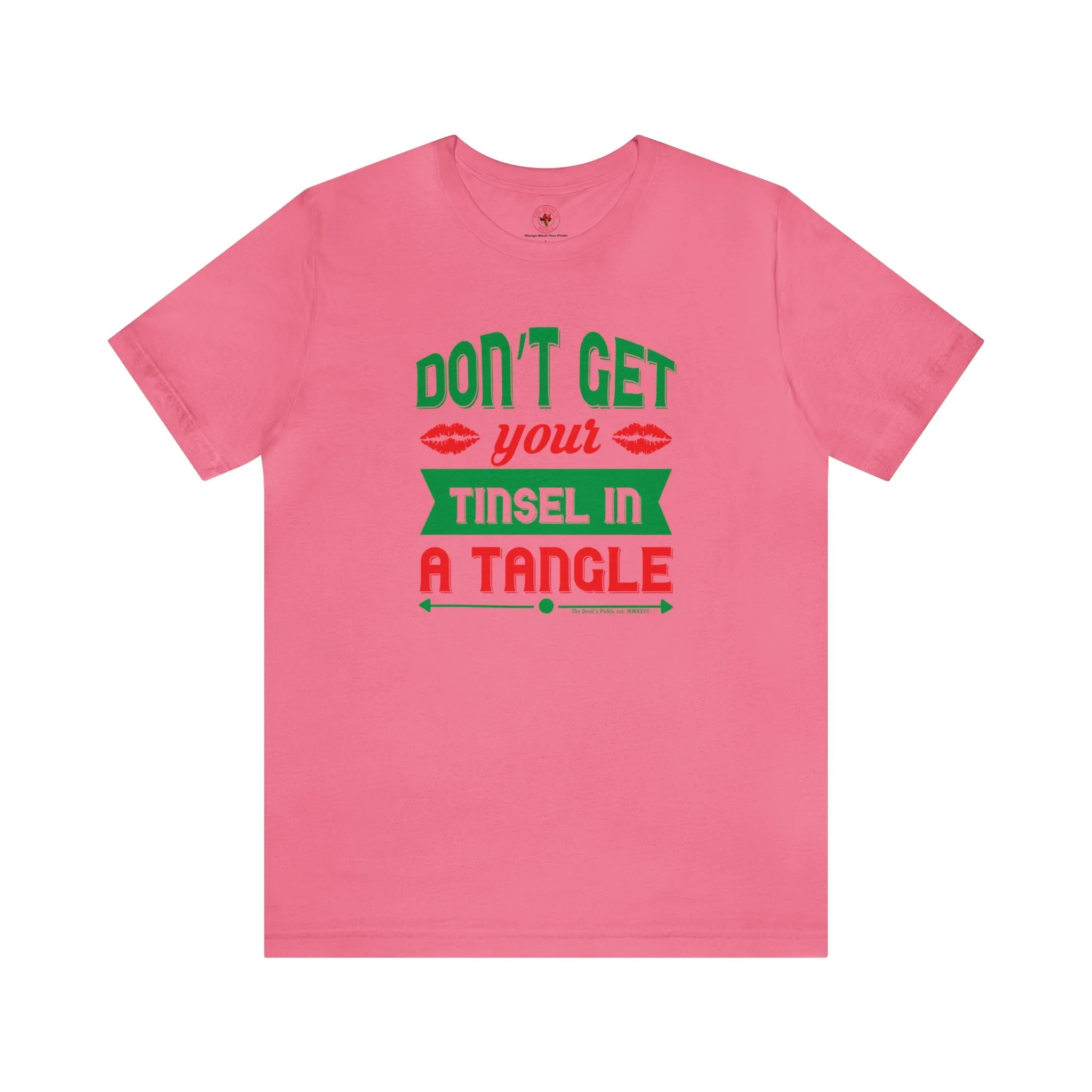 Don't Get Your Tinsel In A Tangle T-Shirt