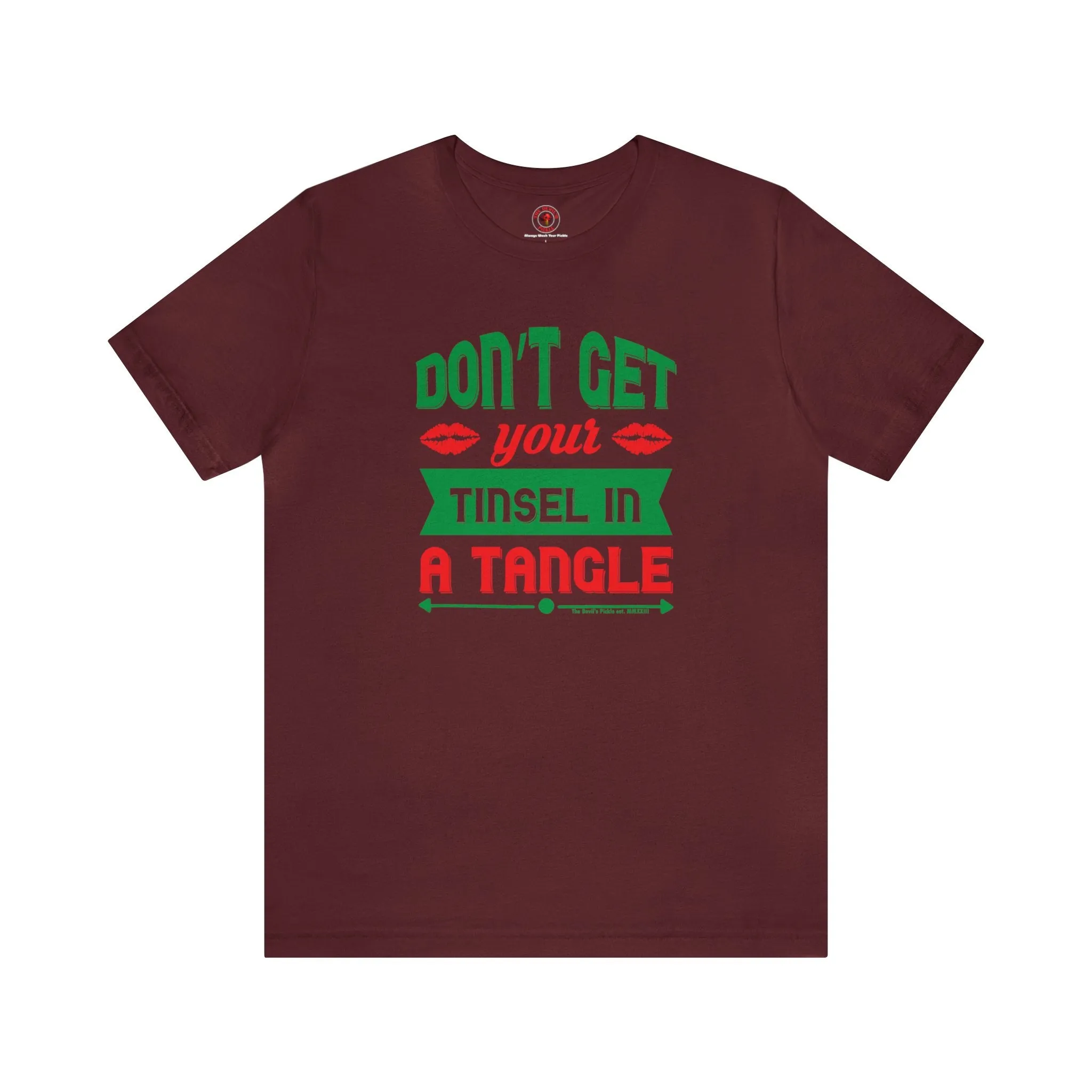 Don't Get Your Tinsel In A Tangle T-Shirt