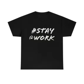 Elon's Stay @ Work Shirt