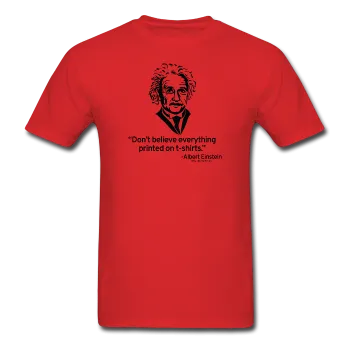 "Albert Einstein: T-Shirts Quote" - Men's T-Shirt