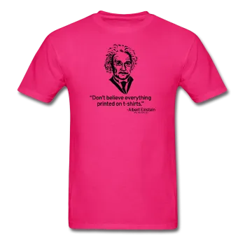 "Albert Einstein: T-Shirts Quote" - Men's T-Shirt